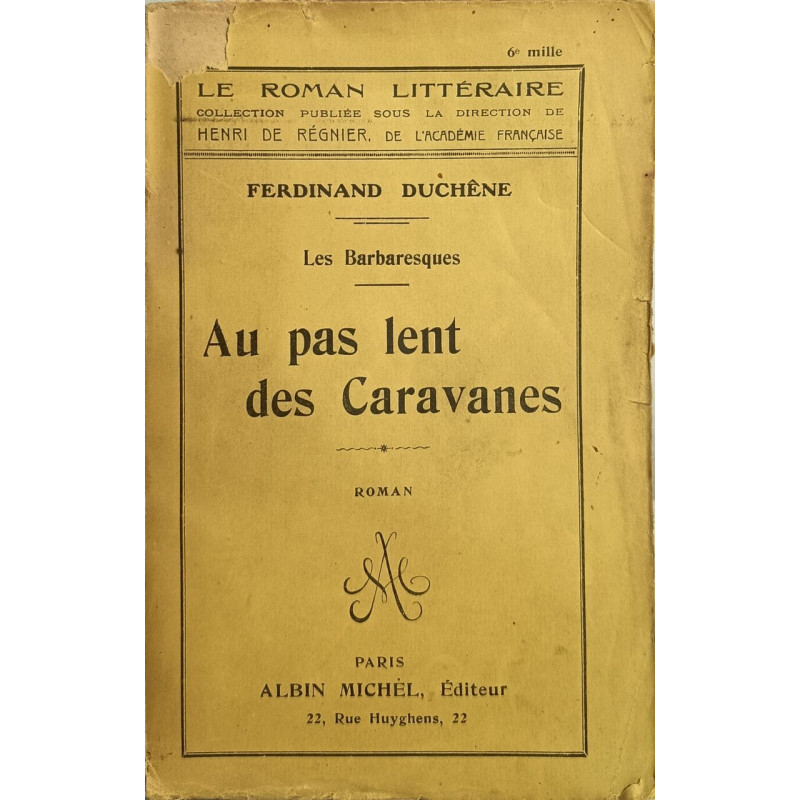 Au pas lent des caravanes - les barbaresques