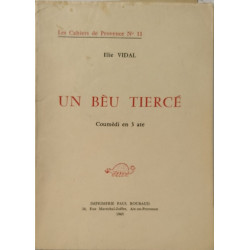 Un Bèu Tiercé coumédi en 3 ate- les cahiers de provence n°11
