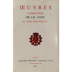 Œuvres complètes de J.B. Coye - ouvrage en langue provençale