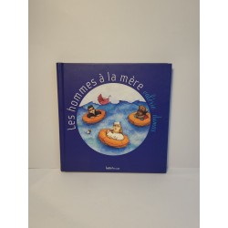 Les hommes à la mère