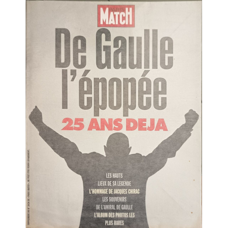 Paris Match De Gaulle l'épopée : 25 ans déjà