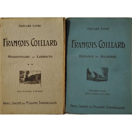 François coillard / tome 1 enfance et jeunesse + tome 2...