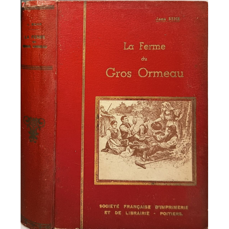 La ferme du gros-ormeau / illustrations de roy et henry