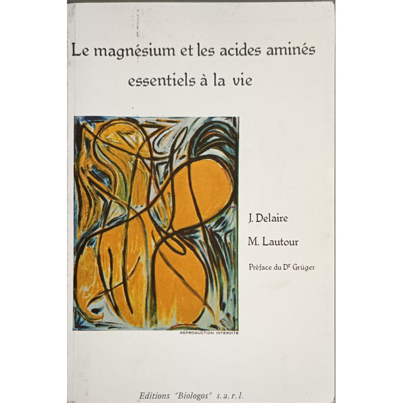 Le magnésium et les acides aminés essentiels à la vie