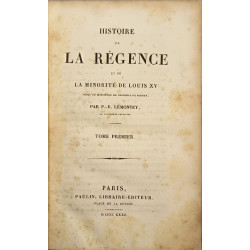 Histoire de la régence et de la minorité de Louis XV en 2 tomes