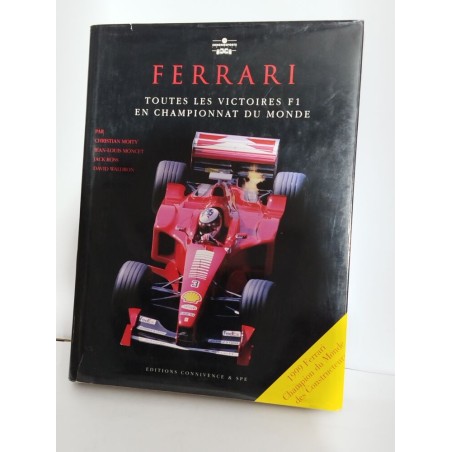 Ferrari : Toutes les victoires F1 en championnat du monde /...