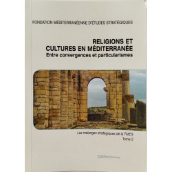 Religions et cultures en méditerranée entre convergences et...
