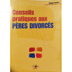 Conseils pratiques aux pères divorcés