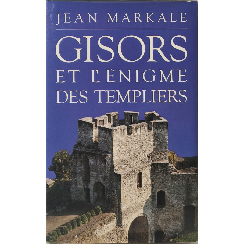 Gisors et l'énigme des templiers