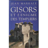Gisors et l'énigme des templiers