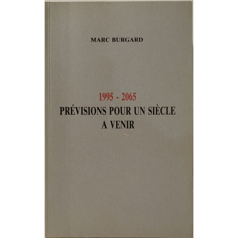 1995-2065 Prévisions pour un siècle à venir