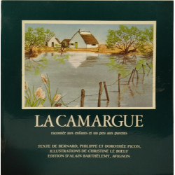 La Camargue racontée aux enfants et un peu aux parents