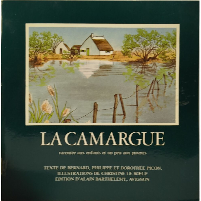 La Camargue racontée aux enfants et un peu aux parents