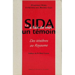 Le SIDA a fait de moi un témoin : Des ténèbres au royaume
