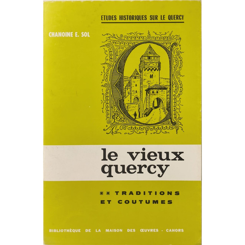 Le Vieux Quercy tome 2 ouvrage illustré de fac-similés de docments...