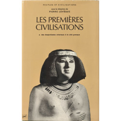 Les Premières Civilisations. Tome 1 : Des despotismes orientaux à...