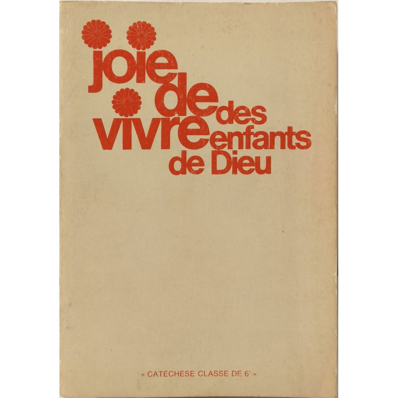 Joie de vivre des enfants de Dieu