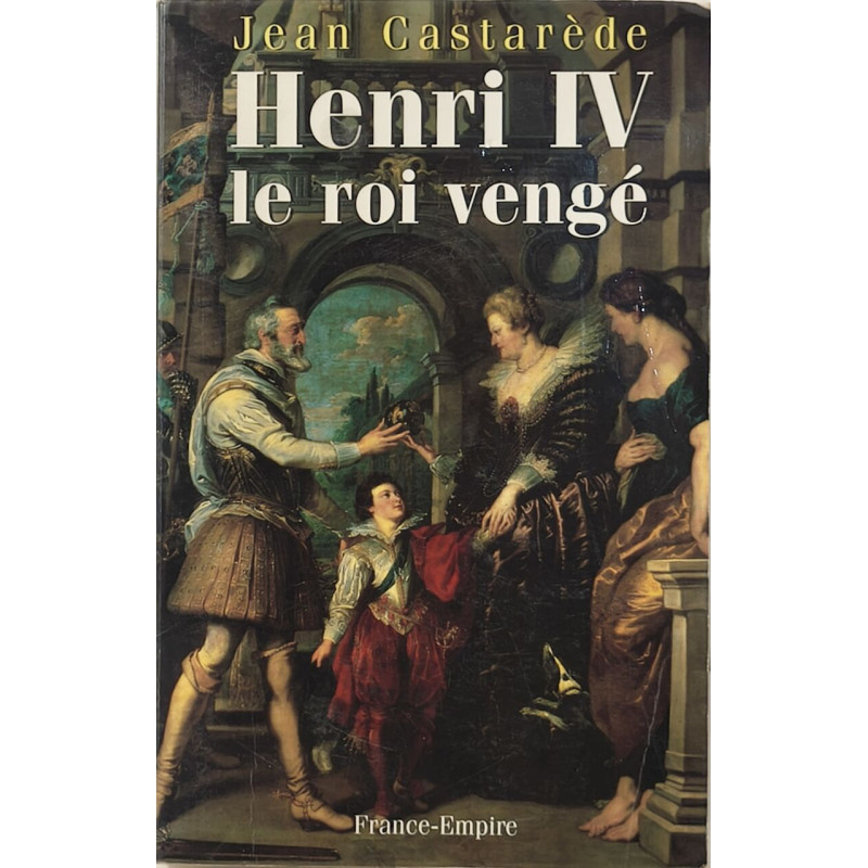 Henri IV le roi vengé