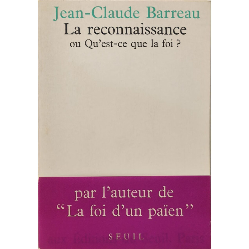 La reconnaissance ou Qu'est-ce que la foi
