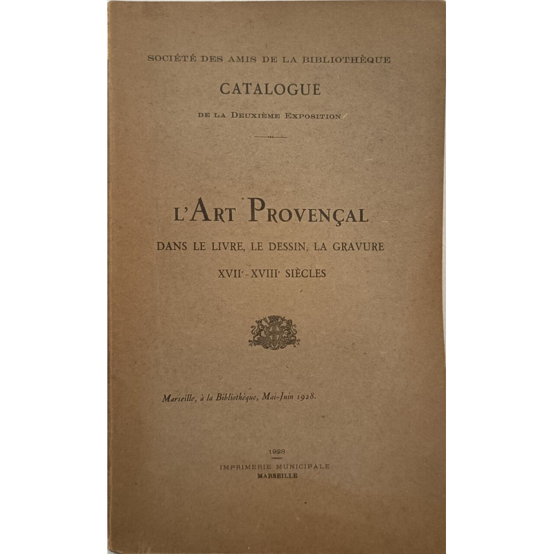 L'Art Provençal dans le livre le dessin la gravure XVII-XVIII siècles