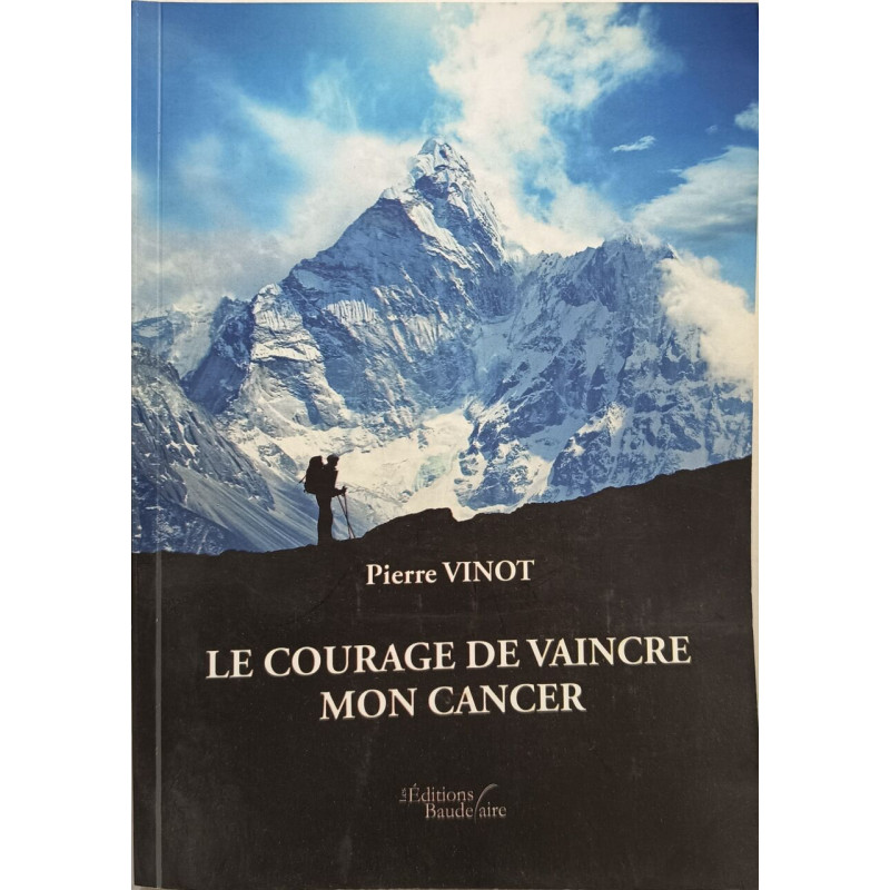 Le courage de vaincre mon cancer