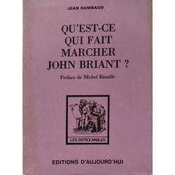Qu'est-ce qui fait marcher John Briant