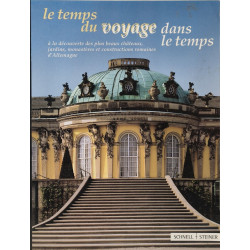 Le temps du voyage dans le temps a la decouverte des plus beaux...