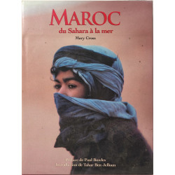 Maroc.: Du Sahara à la mer