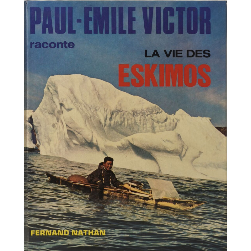 La Vie des Eskimos