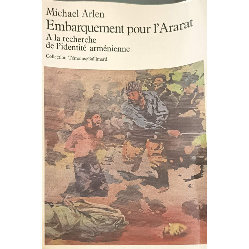 Embarquement pour l'Ararat : À la recherche de l'identité arménienne
