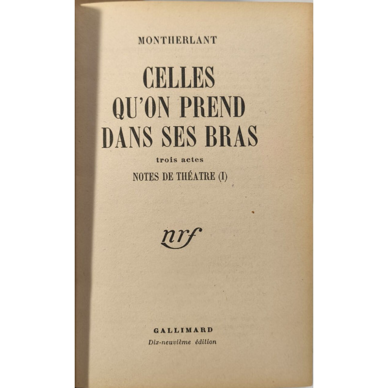 Celle qu'on prend dans ses bras 3 actes - Notes de Théatre (I)