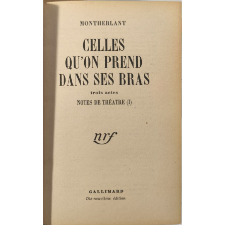 Celle qu'on prend dans ses bras 3 actes - Notes de Théatre (I)