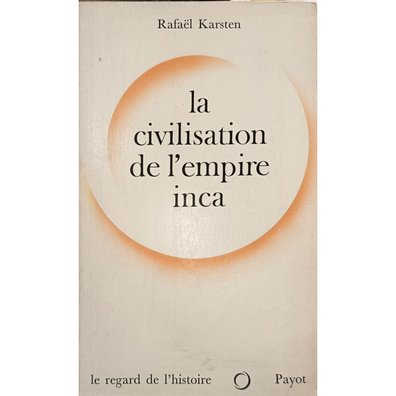 La civilisation de l'empire inca