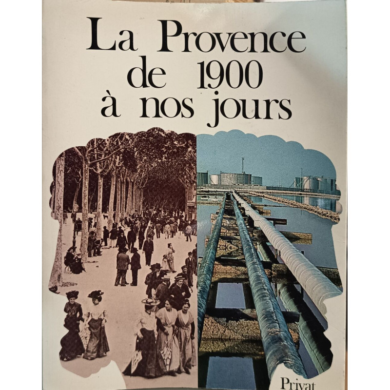 La Provence de 1900 à nos jours