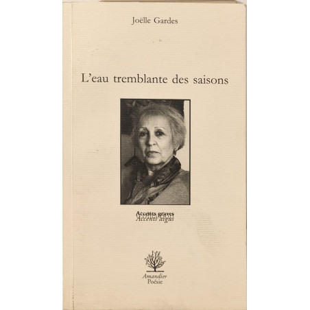 L'eau tremblante des saisons -dédicacé par l'auteur en première page