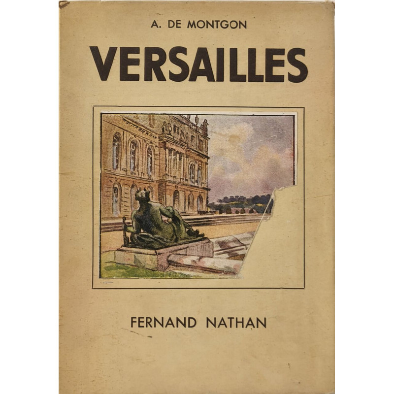 Versailles- ouvrage orné de 148 photographies- illustrations...