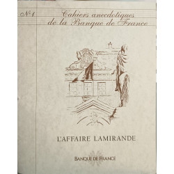 Cahiers anecdotiques de la Banque de France N°1n: L'affaire Lamirande