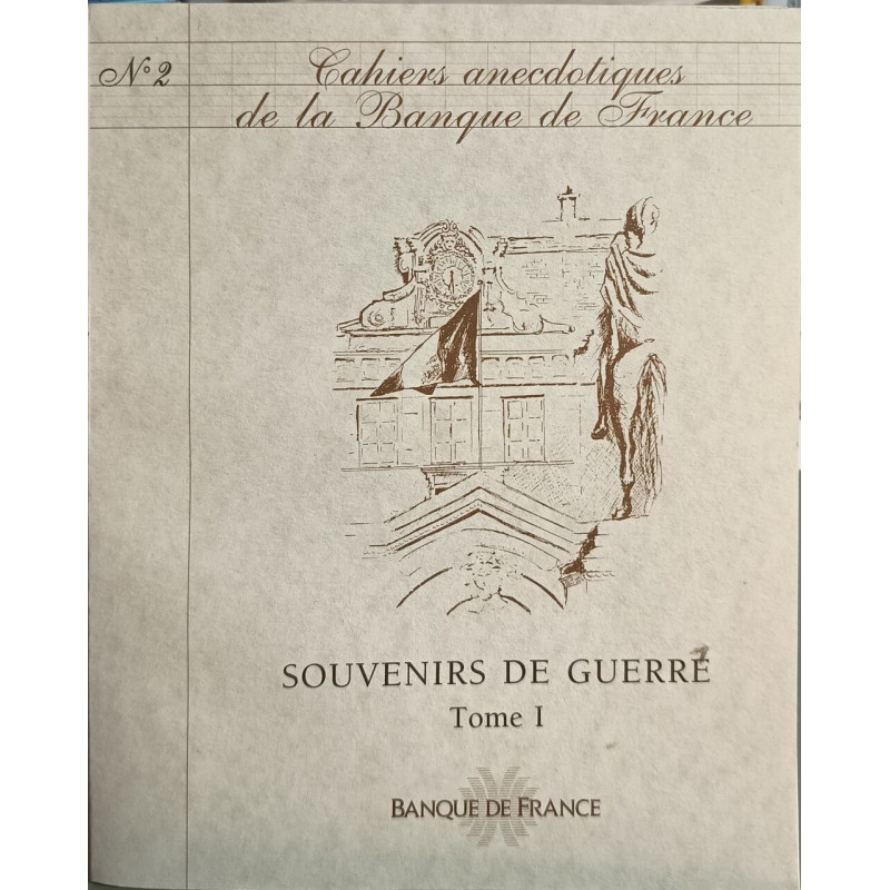 Cahiers anecdotiques de la Banque de France N°2 : Souvenirs de...