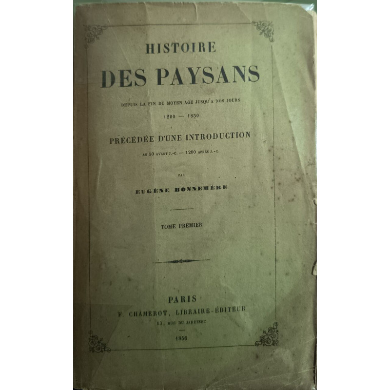 Histoire des paysans depuis la fin du moyen age jusqu'a nos jours...