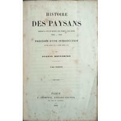 Histoire des paysans depuis la fin du moyen age jusqu'a nos jours...