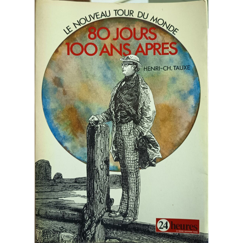 Le nouveau tour du monde: 80 jours 100 ans après