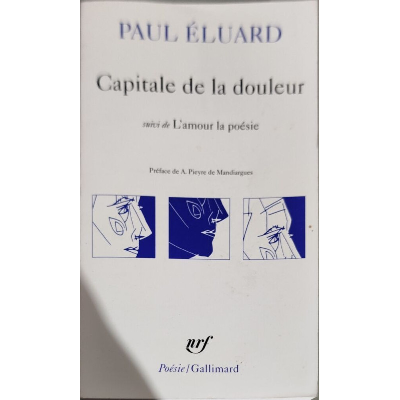 Capitale de la douleur suivi de l'amour la poesie