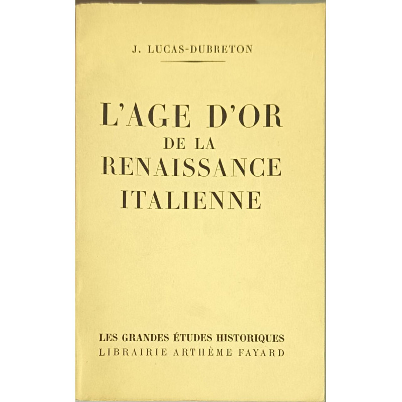 L'âge d'or de la Renaissance italienne