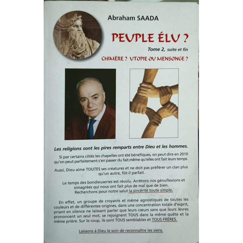 Peuple élu ? Tome 2 suite et fin. Chimère ? Utopie ou mensonge