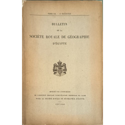 Bulletin de la Société Royale de Géographie d'Égypte Tome XX...