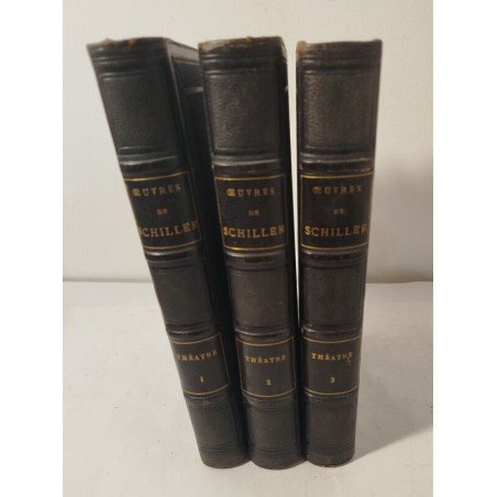 Œuvres de Schiller / theatre -3 tomes