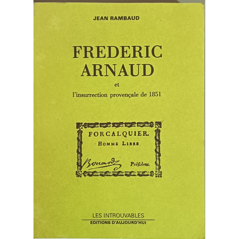 Frédéric Arnaud et l'insurrection provençale de 1851