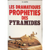Les dramatiques prophéties des pyramides