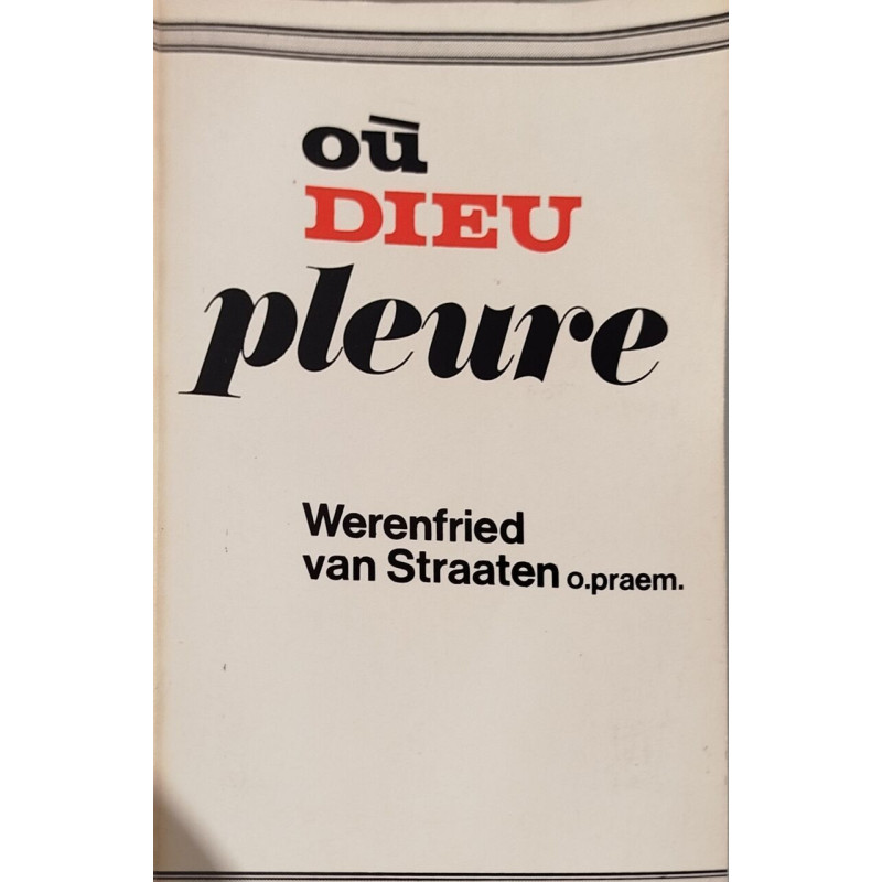 Où Dieu pleure
