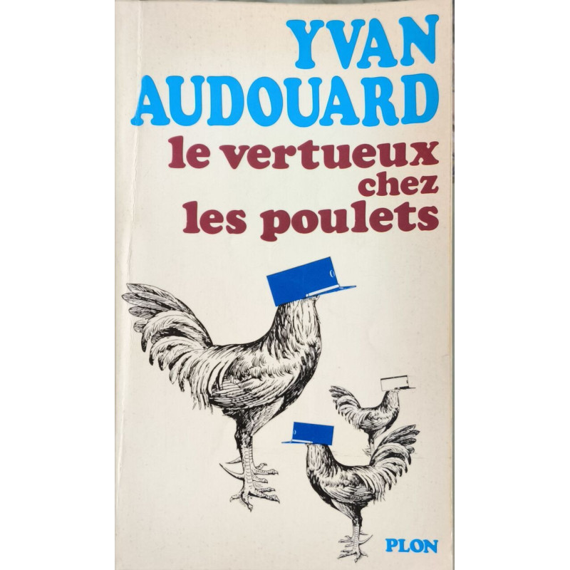 Le vertueux chez les poulets